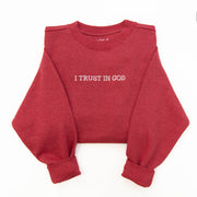 I Trust in God Embroidered Crewneck Sweatshirt