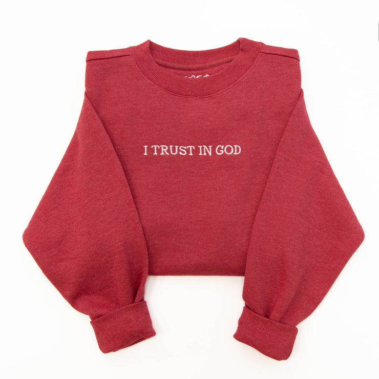 I Trust in God Embroidered Crewneck Sweatshirt
