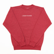 I Trust in God Embroidered Crewneck Sweatshirt