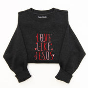 Love Like Jesus Embroidered Crewneck Sweatshirt