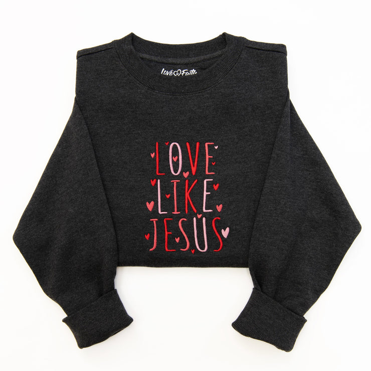 Love Like Jesus Embroidered Crewneck Sweatshirt