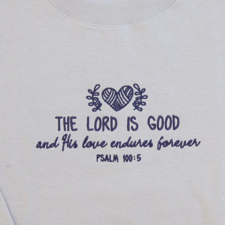 The Lord is Good Embroidered Crewneck Sweatshirt