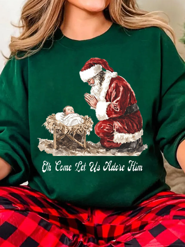 Oh Come Let Us Adore Him Santa Jesus Sweatshirt